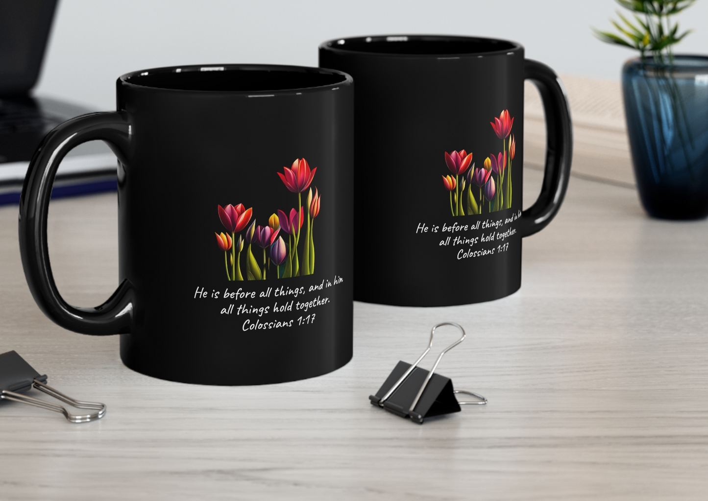 Colossians 1:17 11oz Black Mug