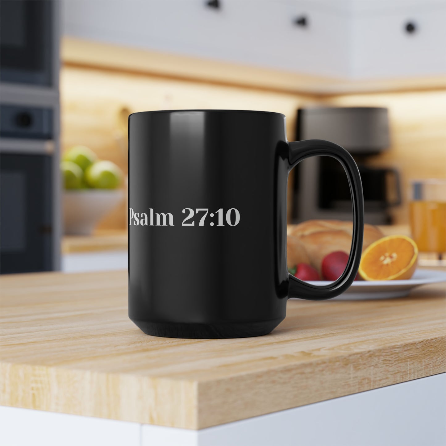 Psalm 27:10 Black Mug, 15oz